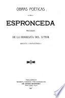 Obras poéticas de Espronceda, precedidas de la biografia del author