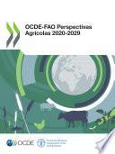 OCDE-FAO Perspectivas Agrícolas 2020‑2029