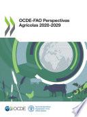 OCDE‐FAO Perspectivas Agrícolas 2020‐2029