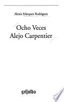 Ocho veces Alejo Carpentier