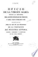 Oficio de la Virgen Maria segun la Reforma del Santo Concilio de Trento y del Papa Urbano VIII