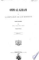 Omm-al-Kiram, ó, La espulsion de los moriscos