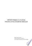 Opinión pública y cultura política en el estado de Hidalgo