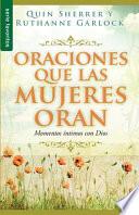 Oraciones Que Las Mujeres Oran/Prayers that Women Pray