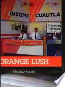 Orange Lush
