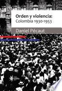 Orden y violencia: Colombia 1930-1953