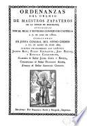 Ordenanzas del Gremio de Maestros Zapateros de ... Bacelona, aprobadas por el ... Consejo de Castilla a 7 de julio de 1800