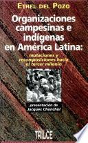 Organizaciones campesinas e indígenas en América Latina