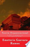 Orgenes de la teora organizacional/ Origins of Organizational Theory