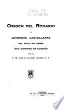 Origen del rosario y leyendas castellanas del siglo XIII sobre sto. Domingo de Guzmán