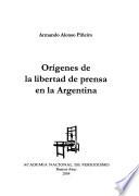 Orígenes de la libertad de prensa en la Argentina