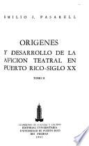 Orígenes y desarrollo de la afición teatral en Puerto Rico