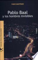Pablo Baal y los hombres invisibles