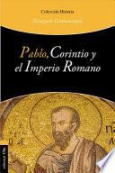 Pablo, Corintio y el Imperio Romano