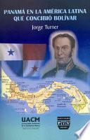 Panamá en la América Latina que concibió Bolívar