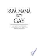Papá, mamá, soy gay