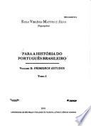 Para a história do português brasileiro: Primeiros estudos (2 v.)