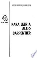 Para leer a Alejo Carpentier
