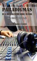 Paradigmas de la musicalización radial en Cuba