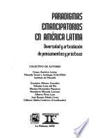 Paradigmas emancipatorios en América Latina