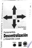 Parlamentos, descentralización y desarrollo local