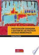 Participación ciudadana y gestión de las políticas sociales municipales