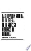 Participación política de la Iglesia en el proceso histórico de Colombia