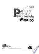 Partidos políticos y procesos electorales en México