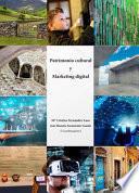Patrimonio cultural y Marketing Digital.