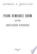 Pedro Henríquez Ureña en los Estados Unidos