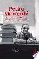 Pedro Morandé. Textos escogidos de antropología cristiana
