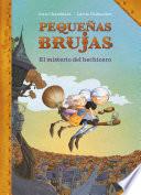 Pequeñas brujas: El misterio del hechicero / Little Witches: The mystery of the sorcerer