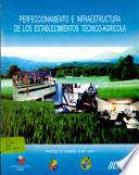 Perfeccionamiento E Infraestructura de los Establecimientos Tecnico-Agricola