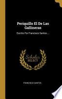Periquillo El De Las Gallineras: Escrito Por Francisco Santos ...