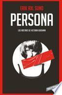 Persona (Los Rostros de Victoria Bergman 1) / Crow Girl (the Faces of Victoria Bergman, Book 1)