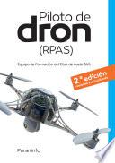 Piloto de dron (RPAS) 2.ª edición