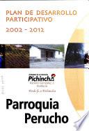 Plan de desarrollo participativo, 2002-2012: Parroquia Oton