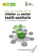 Plan de impulso de un clúster del sector textil-sanitario en la comarca del Berguedà