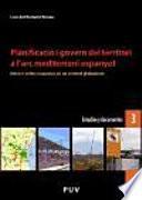 Planificació i govern del territori a l'arc mediterrani espanyol