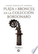 Plata y bronces en la colección Bordonaro. Tomo I