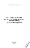 Plumas femeninas en la literatura de Granada, siglos VIII-XX