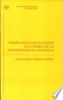 Poesía popular durante la Guerra de la Independencia española (1808-1814)