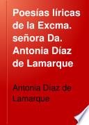 Poesías líricas de la Excma. señora Da. Antonia Díaz de Lamarque