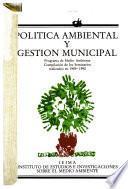 Política ambiental y gestión municipal