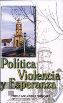Política, violencia y esperanza