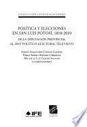 Política y elecciones en San Luis Potosí, 1810-2010