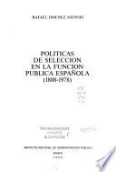 Politícas de selección en la función pública espan̂ola, 1808- 1978