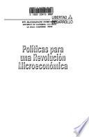 Políticas para una revolución microeconómica