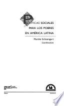 Políticas sociales para los pobres en América Latina