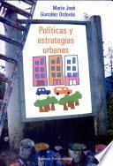 Políticas y estrategias urbanas : la distribución del espacio privado y público en la ciudad